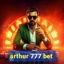 arthur 777 bet